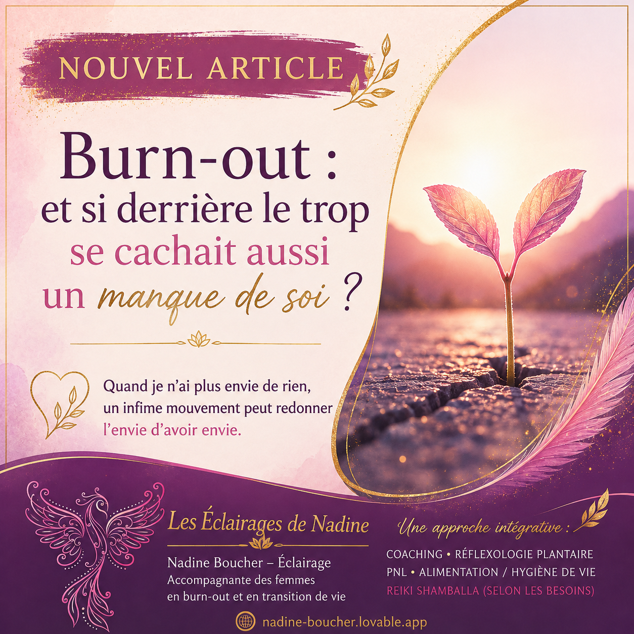 Burn-out : et si derrière le trop se cachait aussi un manque de soi ? – article de Nadine Boucher sur la perte d'envie et le retour à soi.